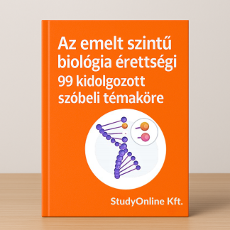 Emelt Biológia Érettségi: 99 Kidolgozott Szóbeli Témakör – Könyv